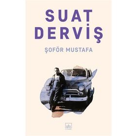 Şoför Mustafa - Suat Derviş