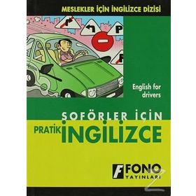 ŞOFÖRLER İÇİN PRATIK İNGİLİZCE - ŞEVKET SERDAR TÜRET