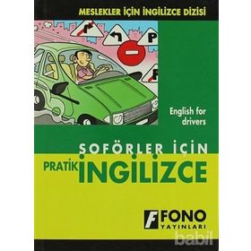 ŞOFÖRLER İÇİN PRATIK İNGİLİZCE - ŞEVKET SERDAR TÜRET
