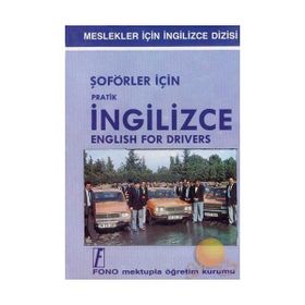 ŞOFÖRLER İÇİN PRATIK İNGİLİZCE - ŞEVKET SERDAR TÜRET