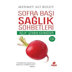Sofra Başı Sağlık Sohbetleri - Mehmet Ali Bulut