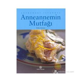 SOFRADAKI İSTANBUL ANNEANNEMIN MUTFAĞI - YELDA SÖNMEZ