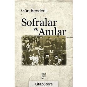 SOFRALAR VE ANILAR - GÜN BENDERLI