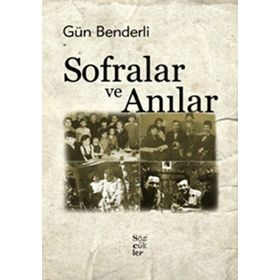 SOFRALAR VE ANILAR - GÜN BENDERLI
