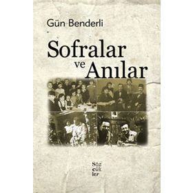 SOFRALAR VE ANILAR - GÜN BENDERLI