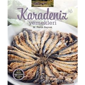 Soframda Anadolu Karadeniz Yemekleri - M. Faruk Bayrak