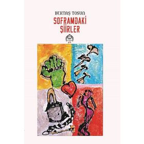 Soframdaki Şiirler - Bektaş Tosun
