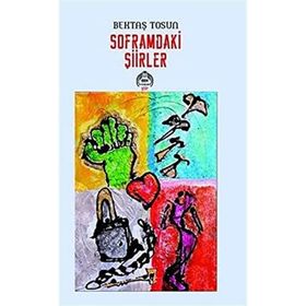 Soframdaki Şiirler - Bektaş Tosun