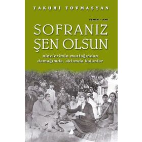 SOFRANIZ ŞEN OLSUN - TAKUHI TOVMASYAN
