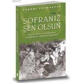 SOFRANIZ ŞEN OLSUN - TAKUHI TOVMASYAN