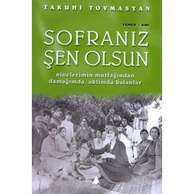 SOFRANIZ ŞEN OLSUN - TAKUHI TOVMASYAN