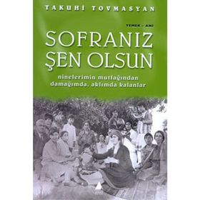 SOFRANIZ ŞEN OLSUN - TAKUHI TOVMASYAN