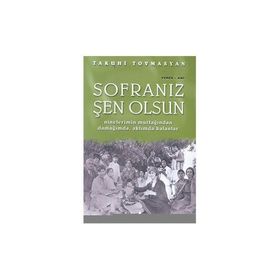 SOFRANIZ ŞEN OLSUN - TAKUHI TOVMASYAN