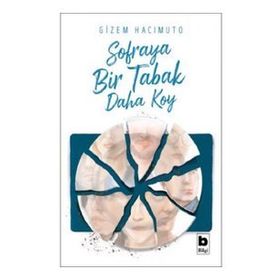 Sofraya Bir Tabak Daha Koy - Gizem Hacımuto