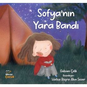 Sofya'nın Yara Bandı Gülsüm Çelik