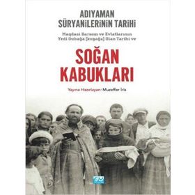Soğan Kabukları Adıyaman Süryanilerinin Tarihi Kolektif