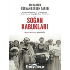 Soğan Kabukları Adıyaman Süryanilerinin Tarihi Kolektif