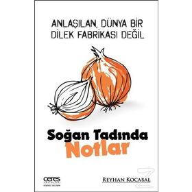 Soğan Tadinda Notlar - Reyhan Kocabal
