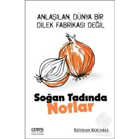 Soğan Tadinda Notlar - Reyhan Kocabal
