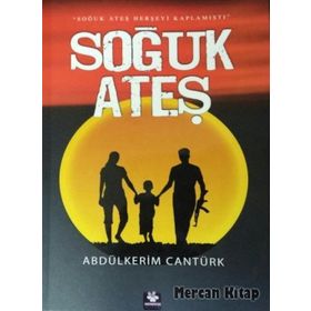 Soğuk Ateş - Abdülkerim Cantürk