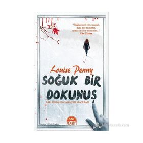 Soğuk Bir Dokunuş - Louise Penny