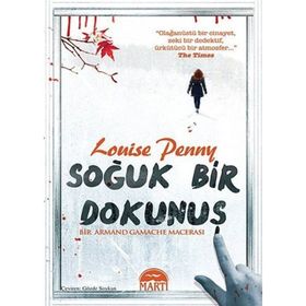 Soğuk Bir Dokunuş - Louise Penny