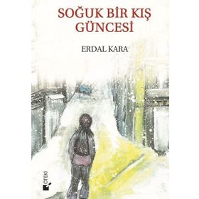 Soğuk Bir Kış Güncesi - Erdal Kara