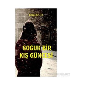 Soğuk Bir Kış Güncesi - Erdal Kara