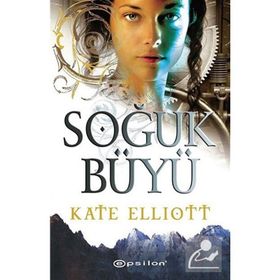 SOĞUK BÜYÜ - KATE ELLIOTT