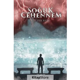 Soğuk Cehennem - Elif İpek Bilek