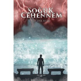 Soğuk Cehennem - Elif İpek Bilek