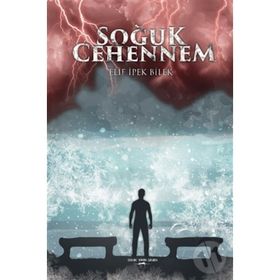 Soğuk Cehennem - Elif İpek Bilek