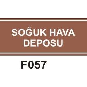 Soğuk Hava Deposu Uyarı Levhası