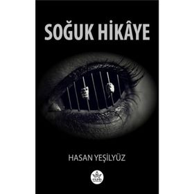 Soğuk Hikaye - Hasan Yeşilyüz - Elpis Yayınları