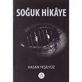 Soğuk Hikaye - Hasan Yeşilyüz - Elpis Yayınları