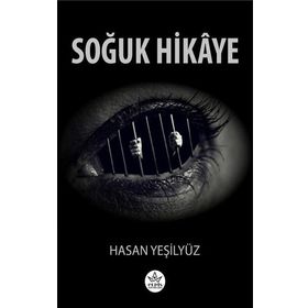 Soğuk Hikaye - Hasan Yeşilyüz - Elpis Yayınları