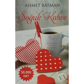 SOĞUK KAHVE - AHMET BATMAN