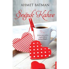 SOĞUK KAHVE - AHMET BATMAN