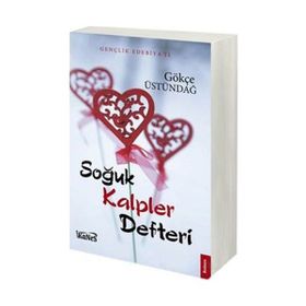 Soğuk Kalpler Defteri - Gökçe Üstündağ