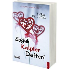 Soğuk Kalpler Defteri - Gökçe Üstündağ