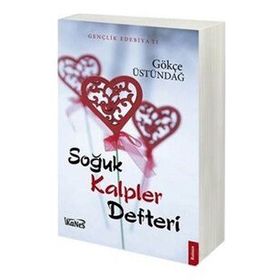 Soğuk Kalpler Defteri - Gökçe Üstündağ