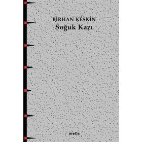 SOĞUK KAZI - BIRHAN KESKIN
