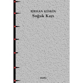 SOĞUK KAZI - BIRHAN KESKIN
