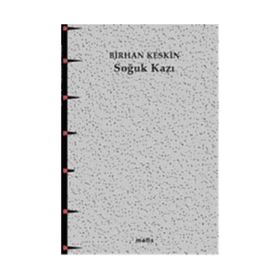 SOĞUK KAZI - BIRHAN KESKIN