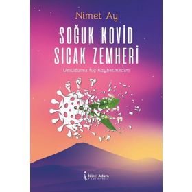 Soğuk Kovid Sıcak Zemheri - Nimet Aydın