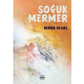 Soğuk Mermer - Berna Olgaç