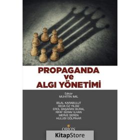 Soğuk Savaş Döneminde Algı Yönetimi ve Haber - Propaganda İlişkisi - Dilhan Apak