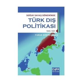 Soğuk Savaş Döneminde Türk Dış Politikası - Faruk Sönmezoğlu