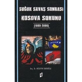 Soğuk Savaş Sonrası Kosova Sorunu - huseyin adnan emiroglu