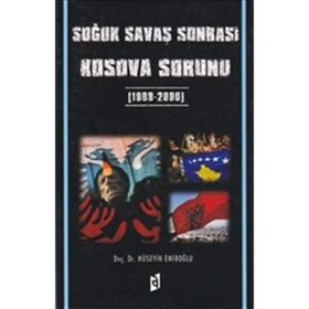Soğuk Savaş Sonrası Kosova Sorunu - huseyin adnan emiroglu